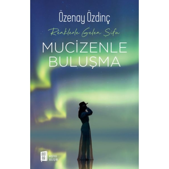 Mucizenle Buluşma - Renklerle Gelen Şifa