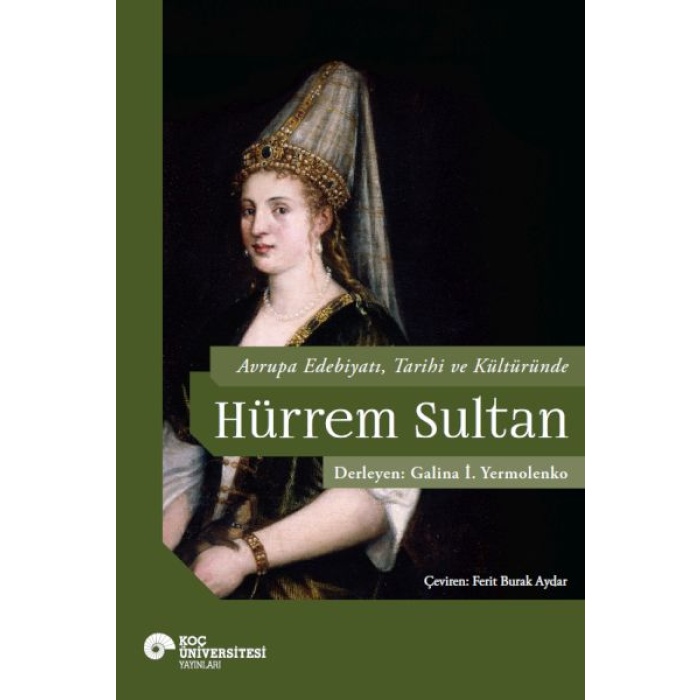 Avrupa Edebiyatı, Tarihi Ve Kültüründe Hurrem Sultan