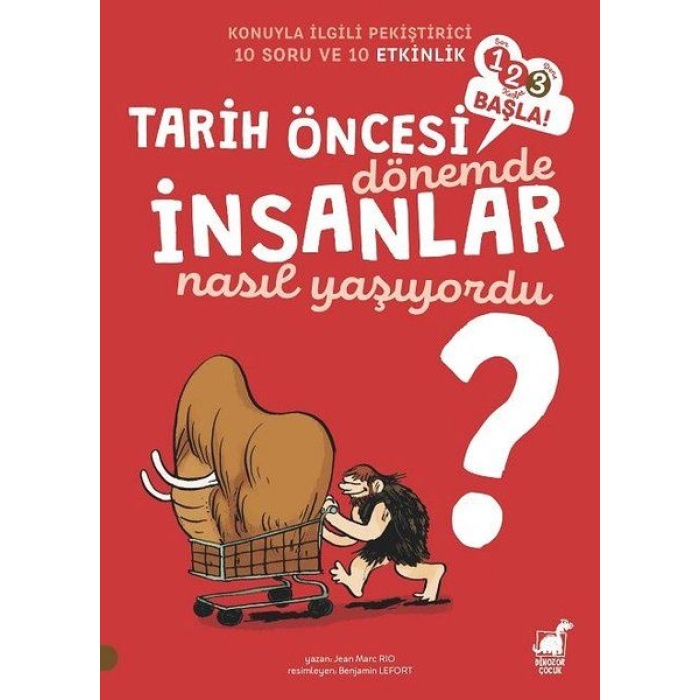 Tarih Öncesi Dönemde İnsanlar Nasıl Yaşıyordu? - 1 2 3 Başla Serisi