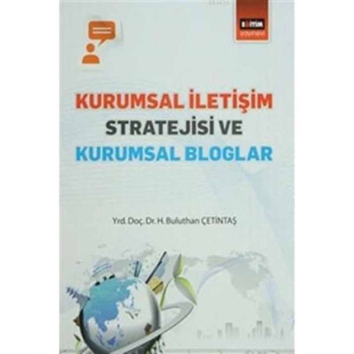 Kurumsal İletişim Stratejisi Ve Kurumsal Bloglar