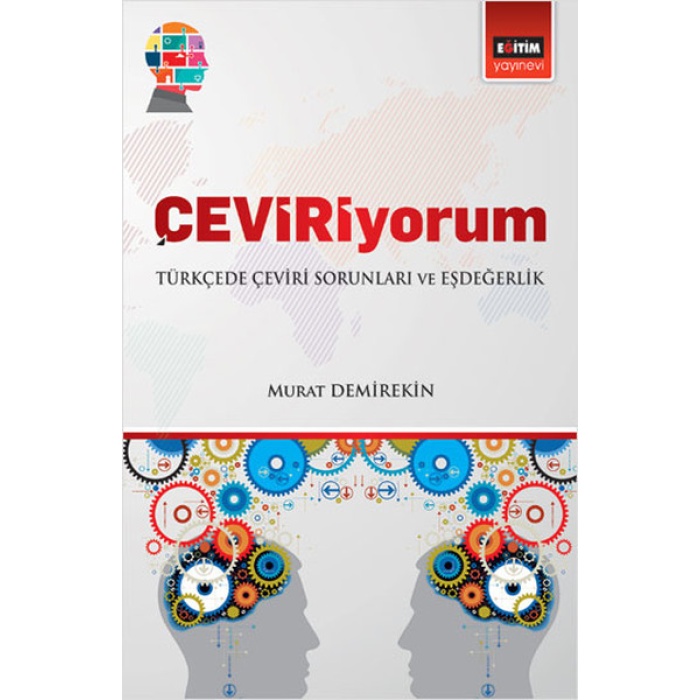 Çeviriyorum - Türkçede Çeviri Sorunları Ve Eşdeğerlik