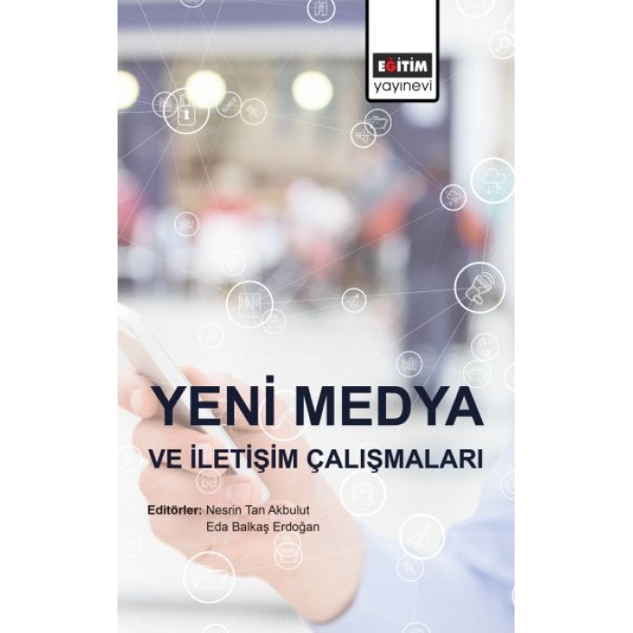 Yeni Medya Ve İletişim Çalışmaları