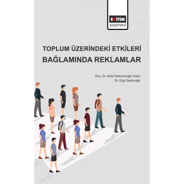 Toplum Üzerindeki Etkileri Bağlamında Reklamlar