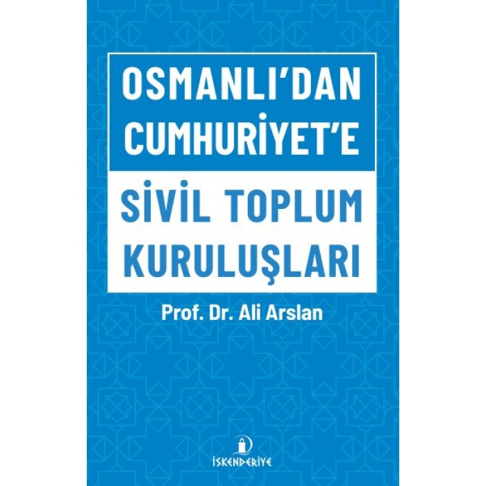 Osmanlıdan Cumhuriyete Sivil Toplum Kuruluşları