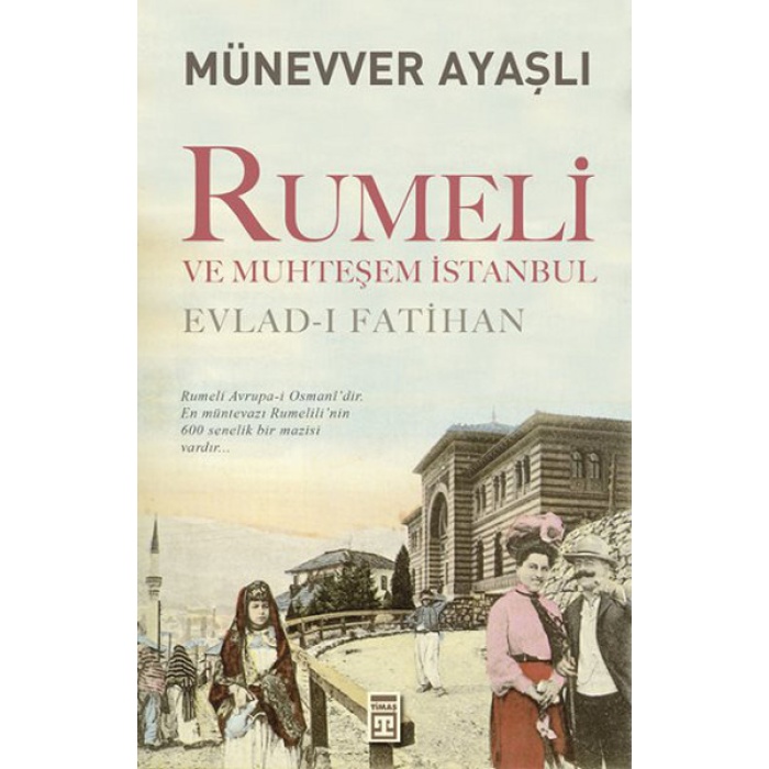 Rumeli Ve Muhteşem İstanbul