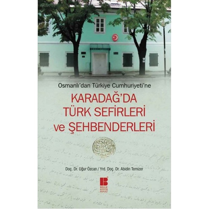 Osmanlıdan Türkiye Cumhuriyetine Karadağda Türk Sefirleri Ve Şehbenderleri