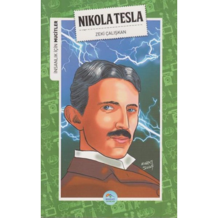 İnsanlık İçin Mucitler Nikola Tesla