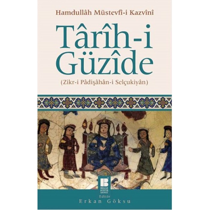 Tarih-I Güzide  Zikr-I Padişahan-I Selçukiyan