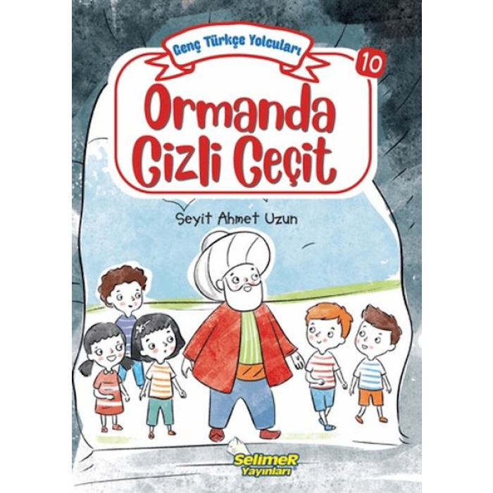 Genç Türkçe Yolcuları - Ormanda Gizli Geçit