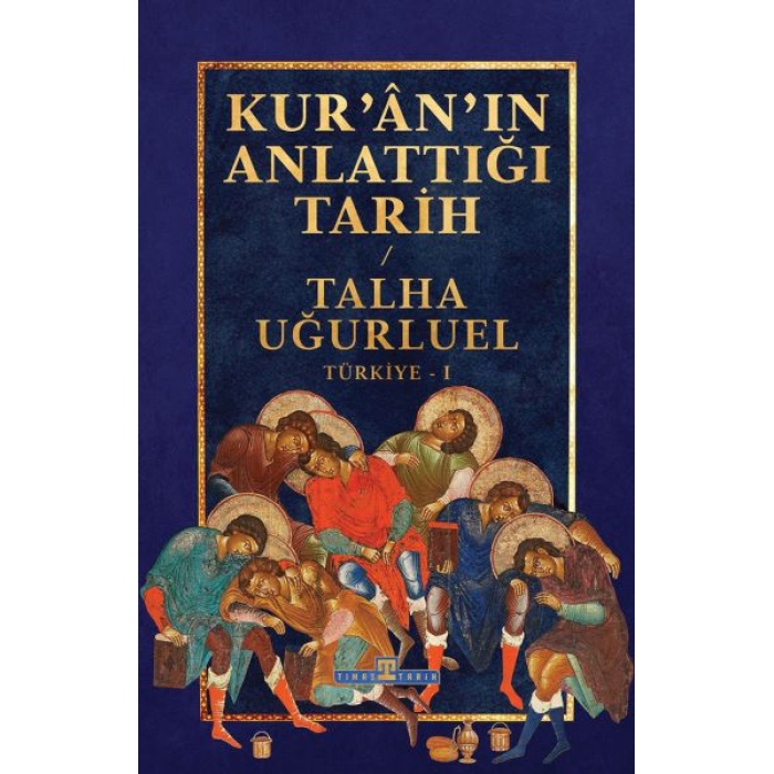 Kur’an’ın Anlattığı Tarih: Türkiye