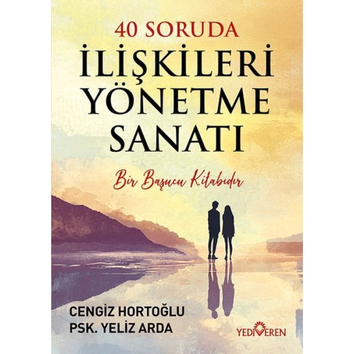 40 Soruda İlişkileri Yönetme Sanatı