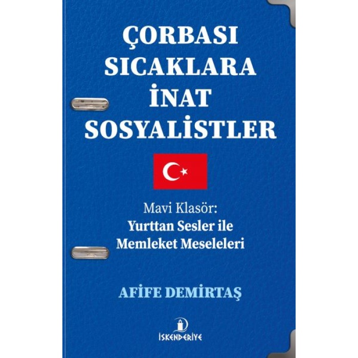 Çorbası Sıcaklara İnat Sosyalistler