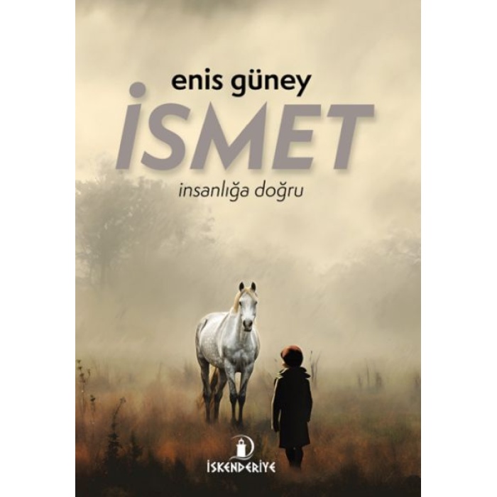 İsmet – İnsanlığa Doğru