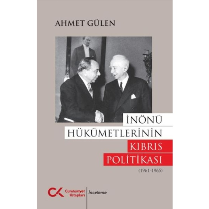 İnönü Hükümetlerinin Kıbrıs Politikası (1961 - 1965)