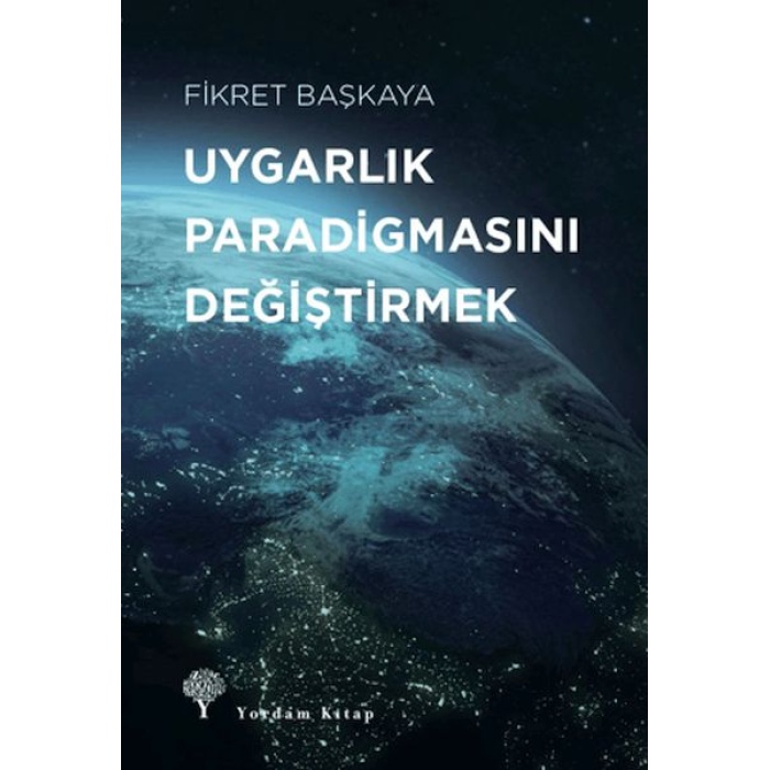 Uygarlık Paradigmasını Değiştirmek