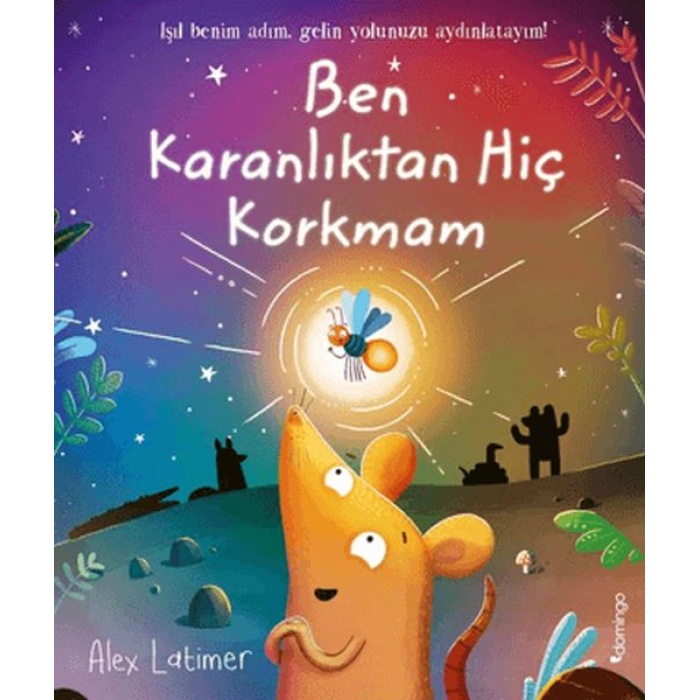 Ben Karanlıktan Hiç Korkmam