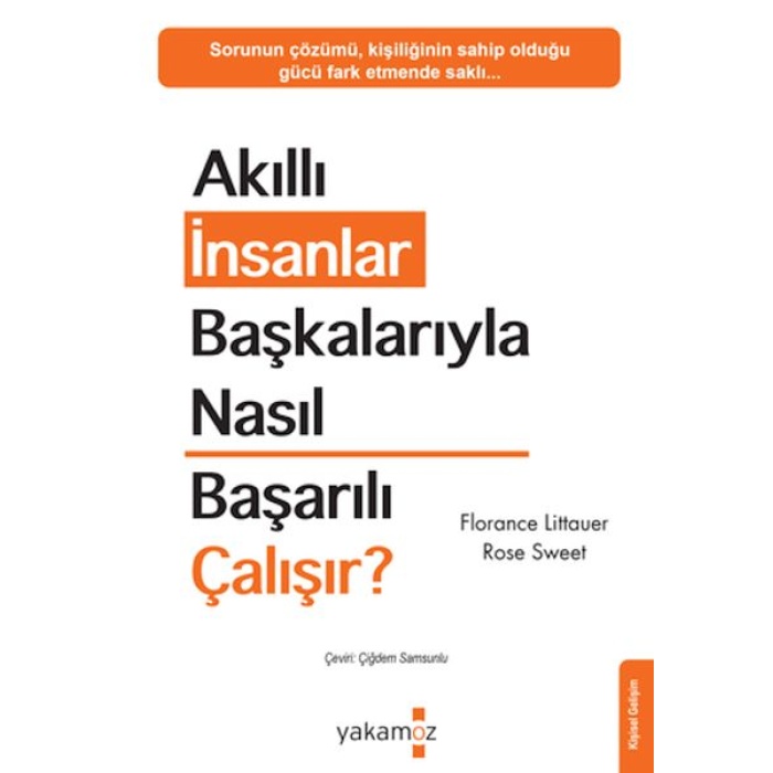 Akıllı İnsanlar Başkalarıyla Nasıl Başarılı Çalışır?