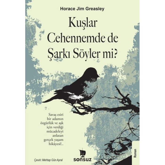 Kuşlar Cehennemde De Şarkı Söyler Mi?