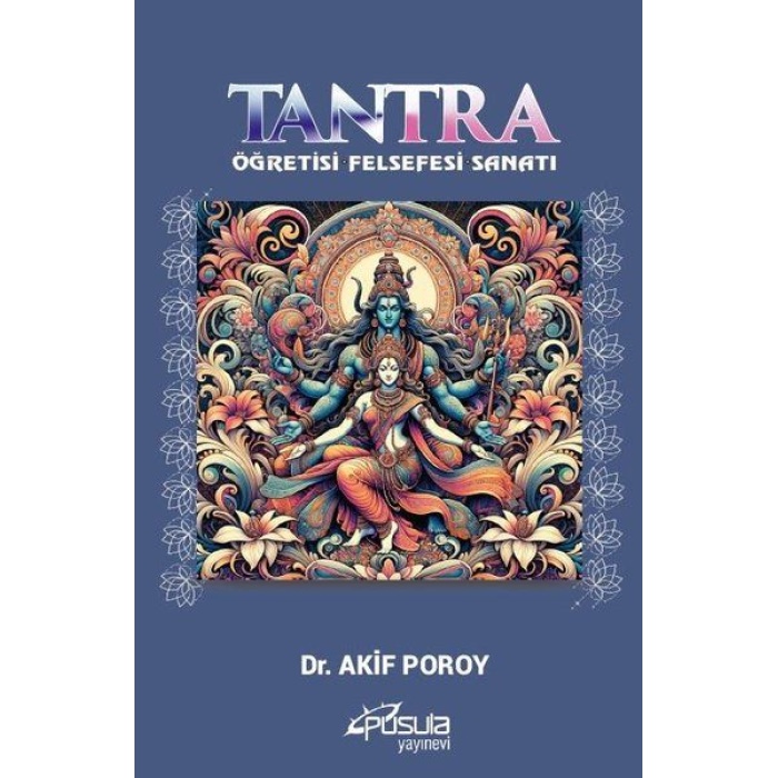 Tantra - Öğretisi Felsefesi Sanatı