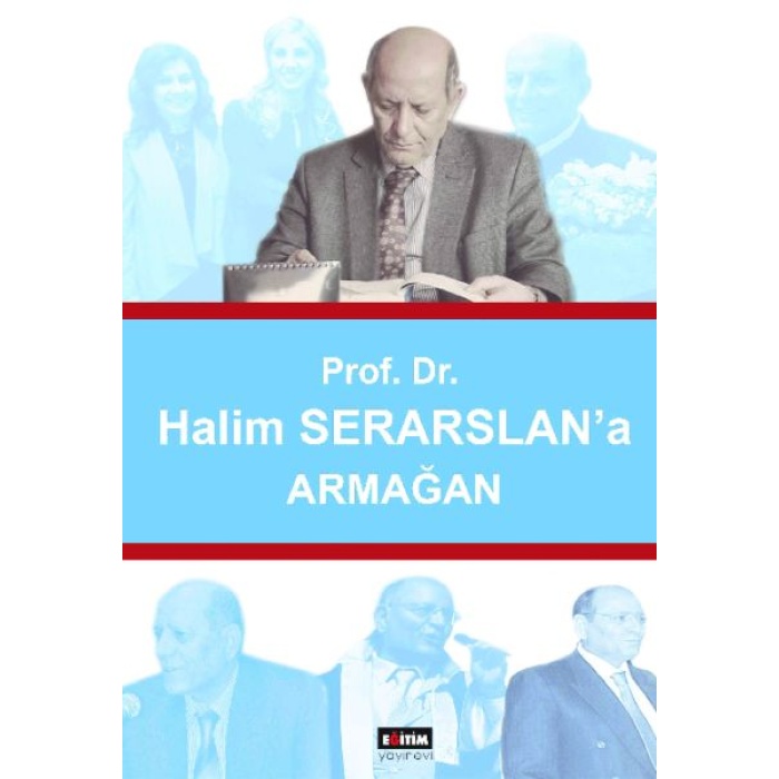 Prof. Dr. Halim Serarslana Armağan