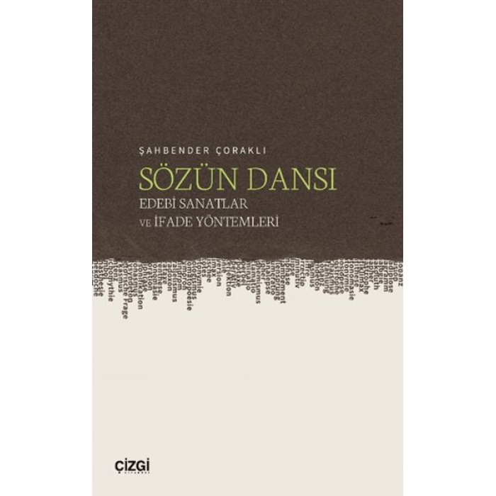 Sözün Dansı – Edebi Sanatlar Ve İfade Yöntemleri