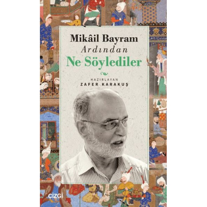 Mikail Bayram Ardından Ne Söylediler