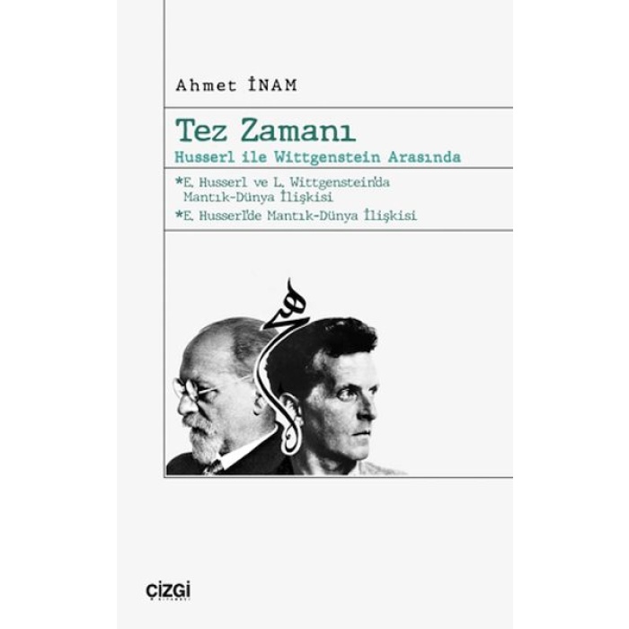 Tez Zamanı – Husserl Ile Wittgenstein Arasında