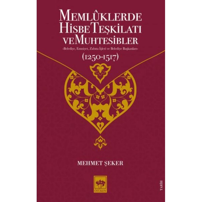 Memluklerde Hisbe Teşkilatı Ve Muhtesibler