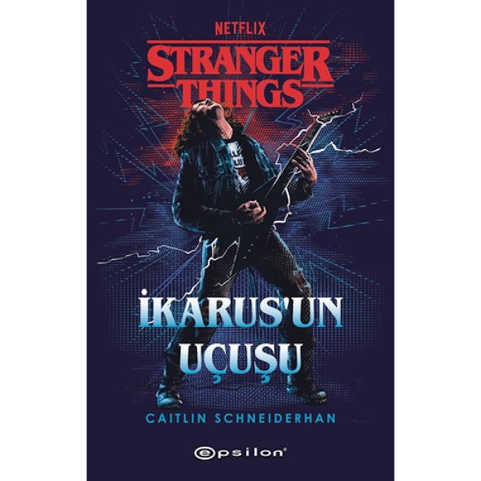 Stranger Things : İkarus’un Uçuşu