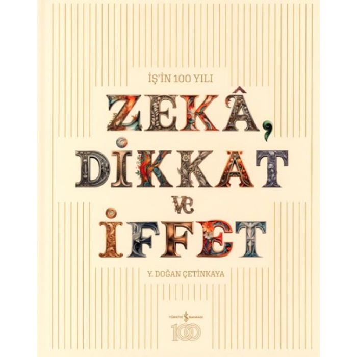 Zeka, Dikkat Ve İffet