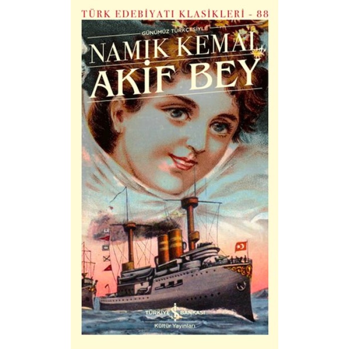 Akif Bey - Türk Edebiyatı Klasikleri