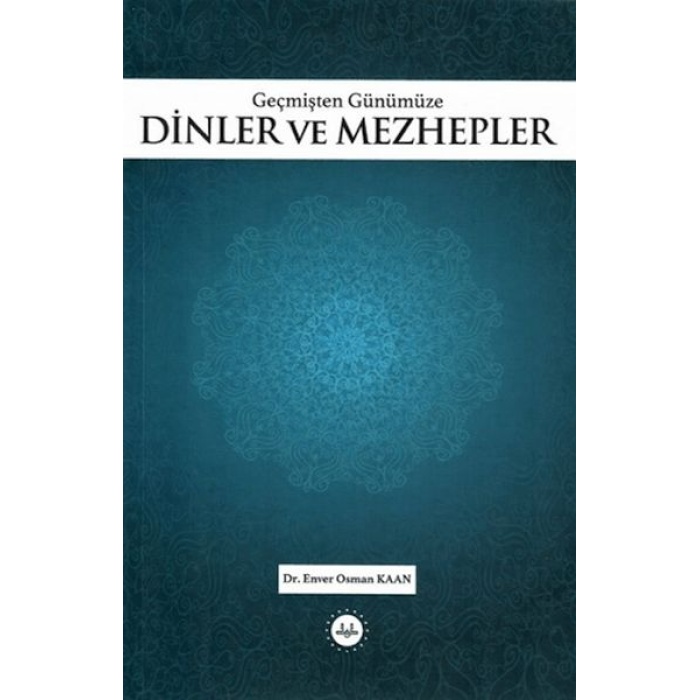 Geçmişten Günümüze Dinler Ve Mezhepler