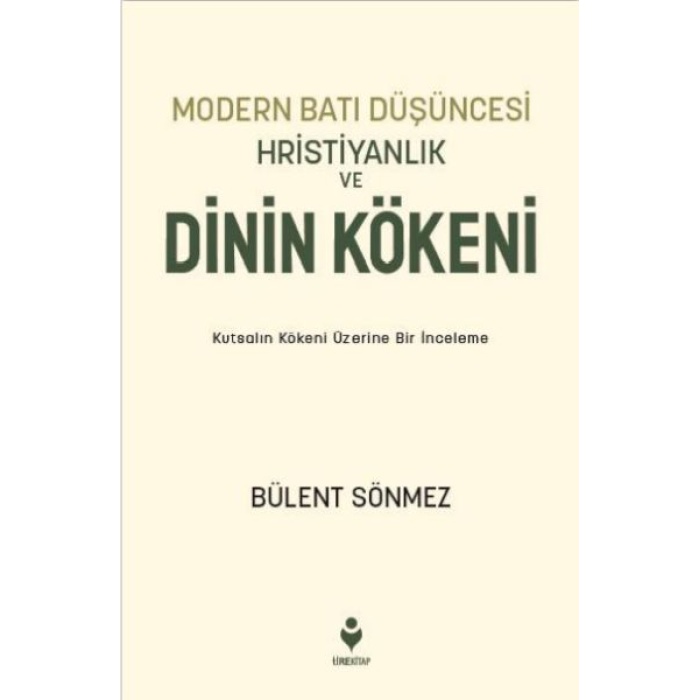 Modern Batı Düşüncesi, Hristiyanlık Ve Dinin Kökeni