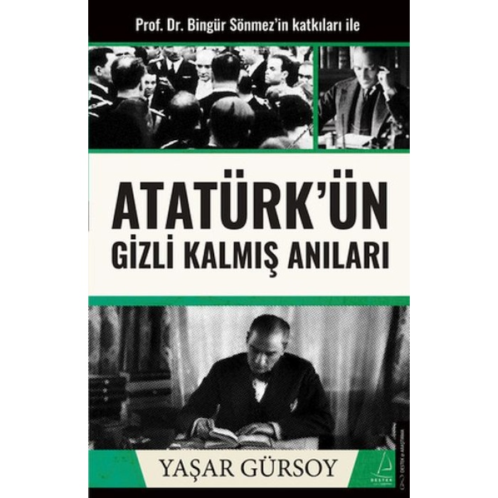 Atatürk’ün Gizli Kalmış Arı