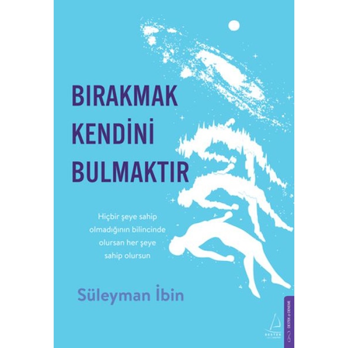 Bırakmak Kendini Bulmaktır