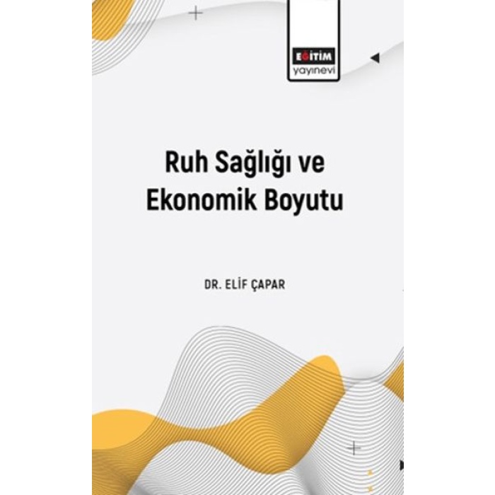 Ruh Sağlığı Ve Ekonomik Boyutu