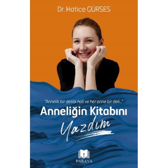 Anneliğin Kitabını Yazdım