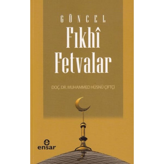 Güncel Fıkhi Fetvalar