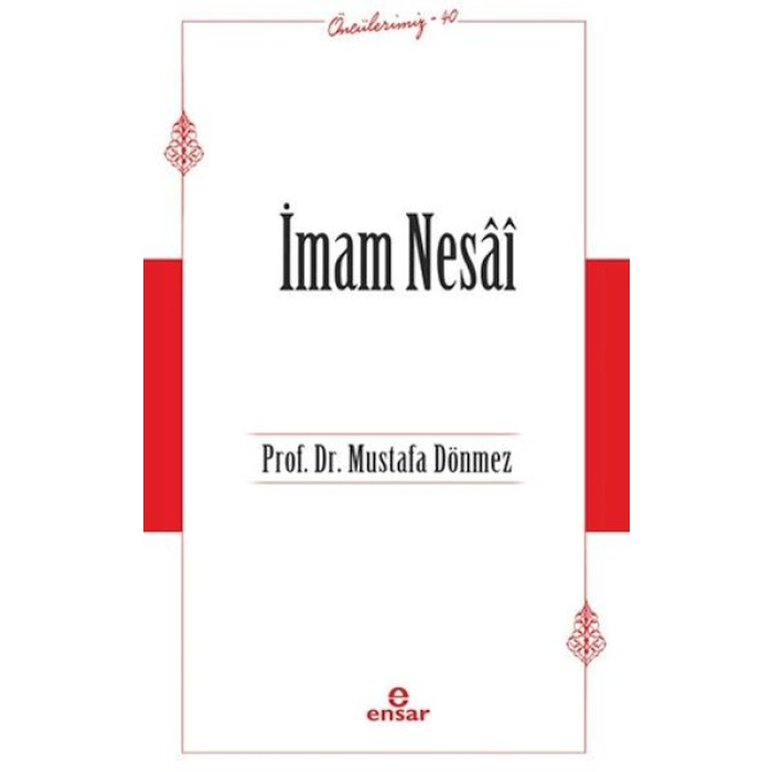 İmam Nesai (Öncülerimiz-40)