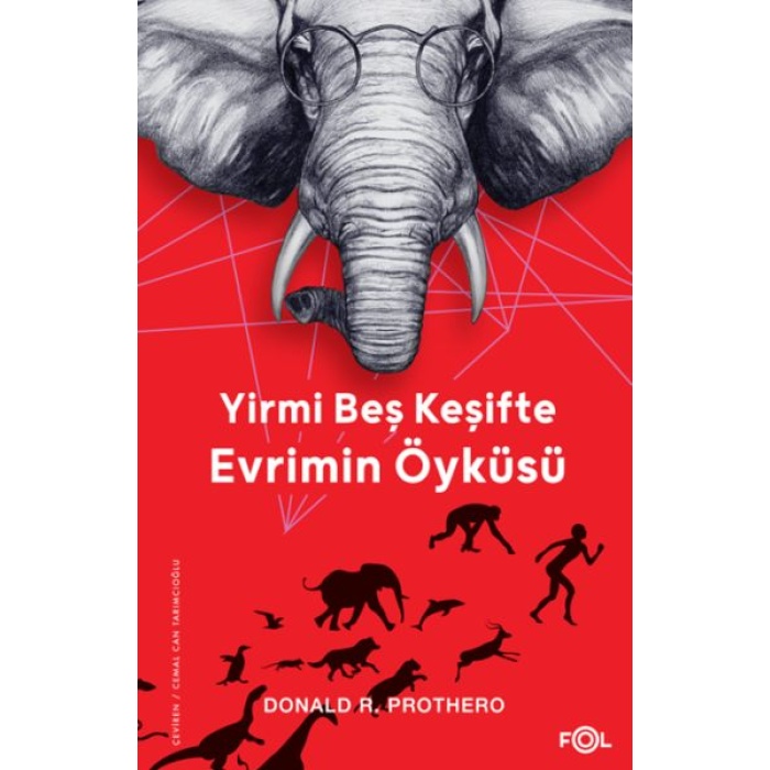 Yirmi Beş Keşifte Evrimin Öyküsü – Kanıtlar, Kâşifler, Doğrular Ve Yanlışlar–