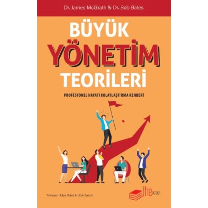 Büyük Yönetim Teorileri Profesyonel Hayatı Kolaylaştırma Rehberi