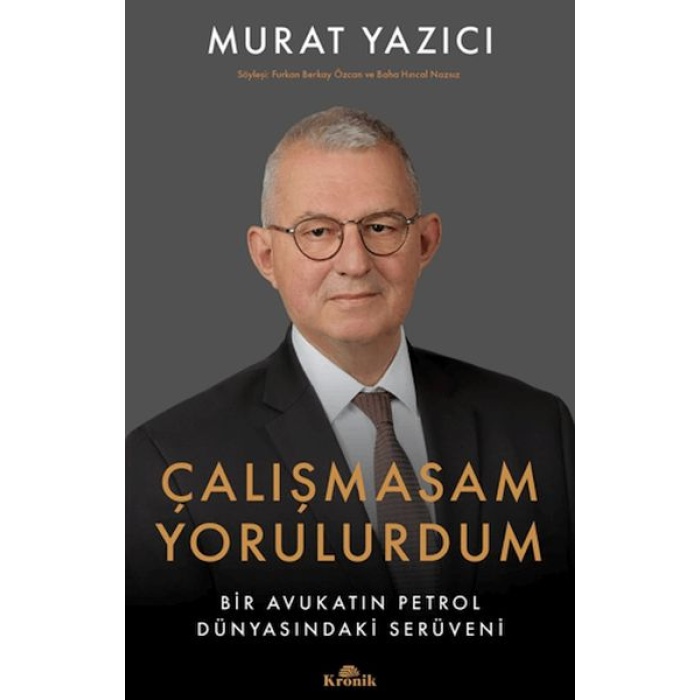 Çalışmasam Yorulurdum