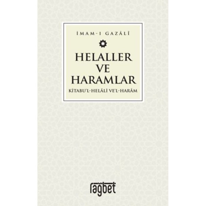 Helaller Ve Haramlar - Kitabu’l-Helali Ve’l-Haram