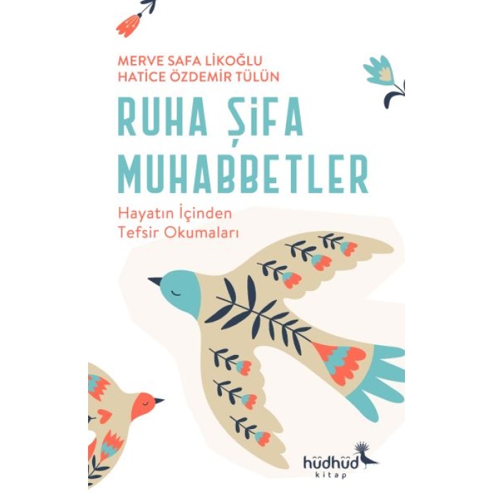 Ruha Şifa Muhabbetler – Hayatın İçinden Tefsir Okumaları