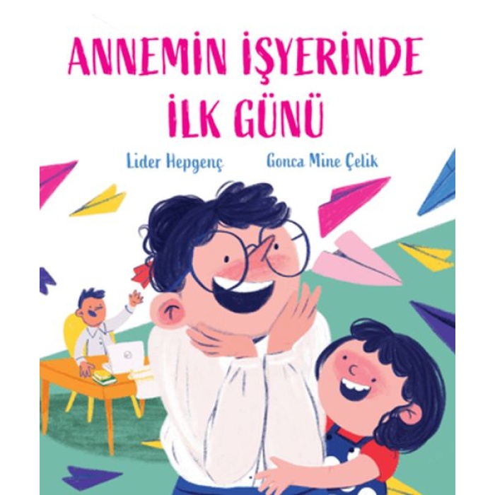 Annemin İşyerinde İlk Günü