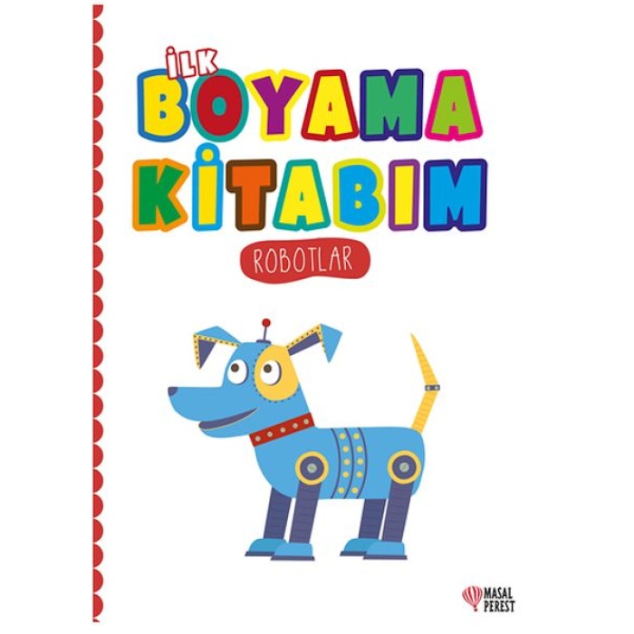 İlk Boyama Kitabım Robotlar