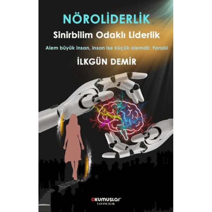 Nöroliderlik Sinirbilim Odaklı Liderlik