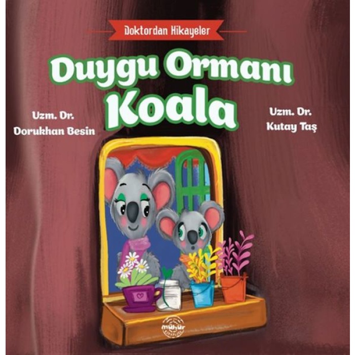 Doktordan Hikâyeler Duygu Ormanı Koala