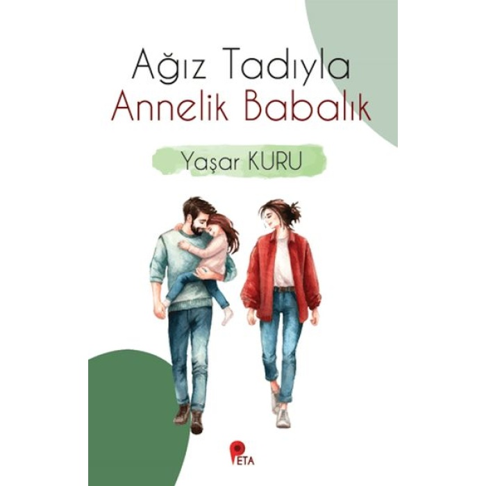 Ağız Tadıyla Annelik Babalık