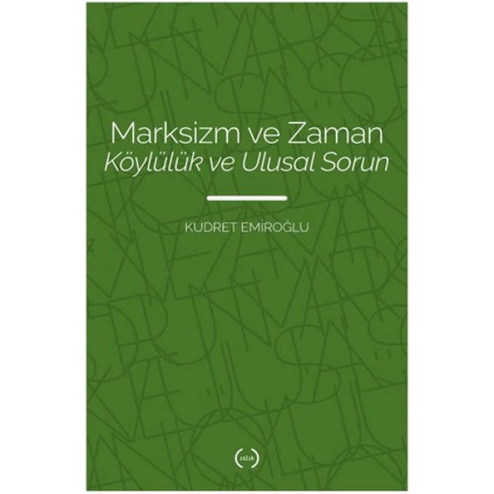 Marksizm Ve Zaman Köylülük Ve Ulusal Sorun